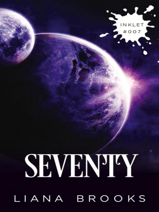 Title details for Seventy by Liana Brooks - Available